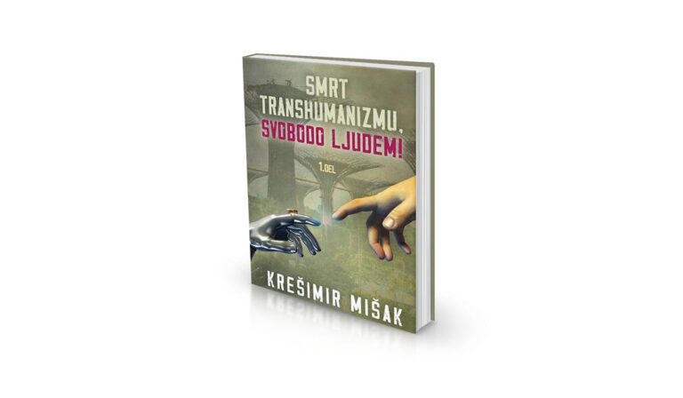 smrt-transhumanizmu-svobodo-ljudem-1-del